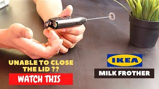 IKEA Milk Frother Battery Installation and Trick To Close the Lid [upl. by Sivert663]