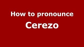 How to pronounce Cerezo SpanishSpain  PronounceNamescom [upl. by Pelson]