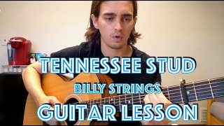 Tennessee Stud  Billy Strings ⎮ Guitar Lesson [upl. by Siryt]