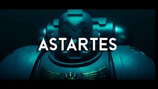 Astartes Trailer [upl. by Waverley104]