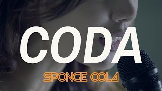 Sponge Cola  Coda OFFICIAL [upl. by Swann948]