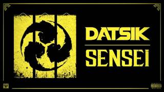 Datsik  Sensei Official Audio [upl. by Odelle265]