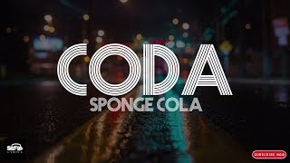 Spongecola  CODA  LYRICS [upl. by Eenoj]