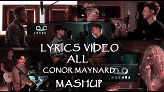 Lyrics Video ALL CONOR MAYNARD SING OFFMASHUP [upl. by Ylimme887]