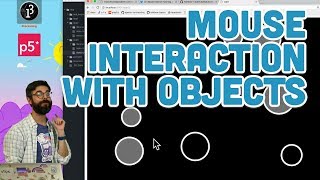 74 Mouse Interaction with Objects  p5js Tutorial [upl. by Eirrahs]