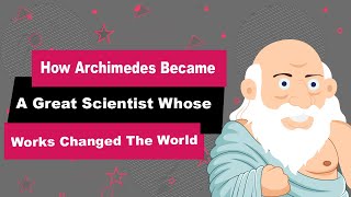 Archimedes Biography  Animated Video  Great Scientist [upl. by Tenney]