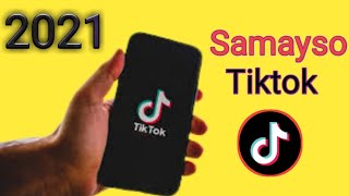 SIDA LOO SAMAYSTAA TIKTOK ACCOUNT  2022 [upl. by Rolph]