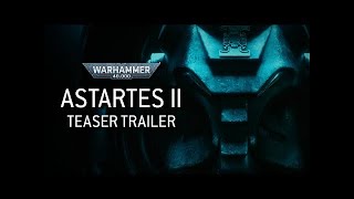 Astartes II – Official Teaser Trailer  Warhammer [upl. by Veradi]