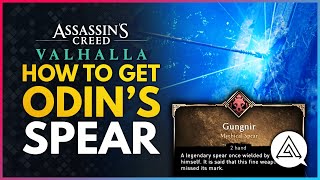 Assassins Creed Valhalla  How To Get Odins Legendary Spear Gungnir Location Guide [upl. by Egiarc849]