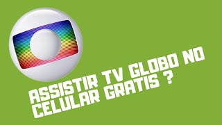 Como Assistir Tv Globo Ao Vivo Online e Grátis Legalmente no celular Android e IOS [upl. by Yalc]