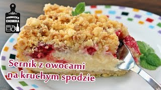 🍓 Jak zrobić 109 Sernik na kruchym spodzie z owocami  Piwniczka Chomika [upl. by Michelle]