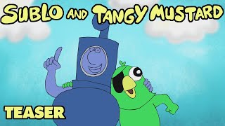 Sublo and Tangy Mustard Teaser [upl. by Alexandria211]