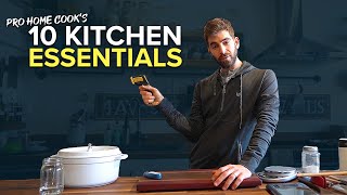 The Pro Home Cooks 10 ESSENTIAL KITCHEN TOOLS [upl. by Vallonia]