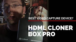 Cloner Alliance HDMLCloner Box Pro Review  Video Capture Device [upl. by Hynda]