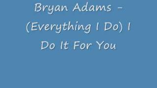 Bryan Adams  Everything I Do I Do It For You reverse [upl. by Torosian281]