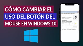 Cómo Cambiar y Configurar el Uso de los Botones del Mouse en Windows 10 [upl. by Giza]