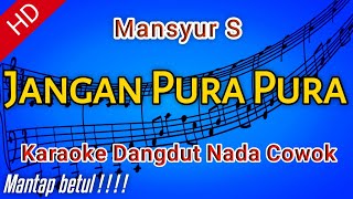 Karaoke Dangdut quotJANGAN PURA PURAquot Mansyur S [upl. by Daniell]