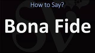 How to Pronounce Bona Fide CORRECTLY [upl. by Vannie]