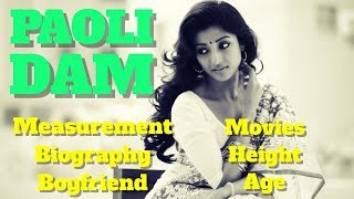 Paoli Dam Biography  Age  Boyfriend  Height  Movies and Measurement [upl. by Jorie]