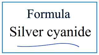 How to Write the Formula for Silver cyanide [upl. by Aiderfla572]