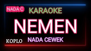 NEMEN  GILDCOUSTIC  Karaoke Nada Cewek [upl. by Yrod]