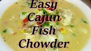 Easy Cajun Fish Chowder Soup Recipe  Seafood Soup Recipe [upl. by Bihas955]