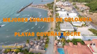 Playas de COVEÑAS Colombia 🚁DRONE [upl. by Ramon]