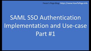 SAML SSO Authentication Part 1 [upl. by Bertasi]