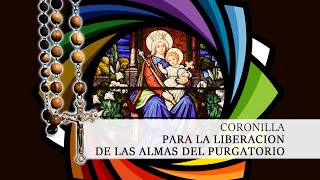 Coronilla para la liberación de las almas del purgatorio [upl. by Diraf]