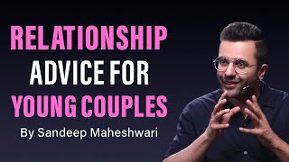 Relationship Advice For Young Couples  By Sandeep Maheshwari  Hindi [upl. by Flavio]