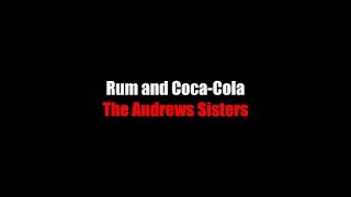 Rum and CocaCola LYRICS The Andrews Sisters [upl. by Yerd]