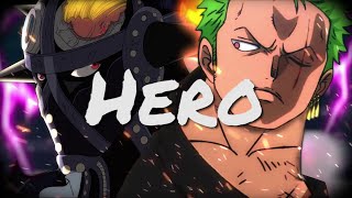 Zoro vs King  Hero「AMV」 [upl. by Notled339]