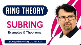 Ring Theory  Subring  Theorems amp Examples Of Subring  Abstract Algebra [upl. by Fabrin889]