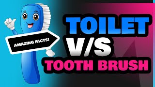 Toilet and Tooth Brush [upl. by Attenrad]