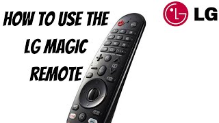 How To Use The LG Magic Remote [upl. by Liddle112]