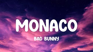 Bad Bunny  MONACO Lyrics [upl. by Llenaej15]