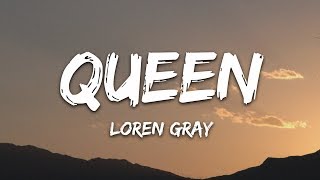 Loren Gray  Queen Lyrics [upl. by Brenna]