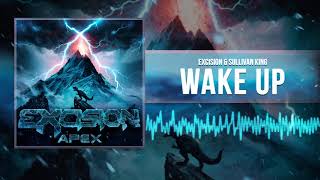 Excision amp Sullivan King  Wake Up Official Audio [upl. by Giesser]