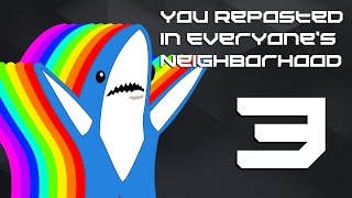 【Mashup】 you reposted in everyones neighborhood 3 [upl. by Ventura249]