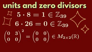 Abstract Algebra  Units and zero divisors of a ring [upl. by Airamat]