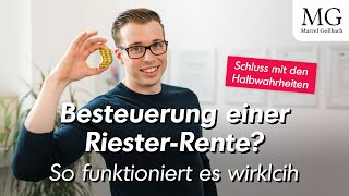 Wie wird die Auszahlung Deiner RiesterRente versteuert  So funktioniert es [upl. by Yentirb]