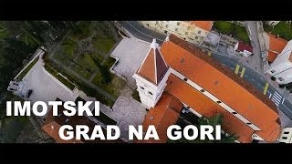 Imotski  Grad na gori Imotski iz zraka [upl. by Sel]