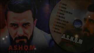 Ahmad Xalil  Full Album  ASHQM  All Tracks [upl. by Giovanni]