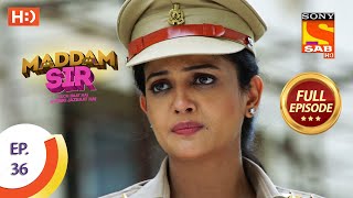 Maddam Sir  Ep 36  Full Episode  30th July 2020 [upl. by Legim]