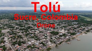 Tolu Sucre Colombia  Drone [upl. by Snow]