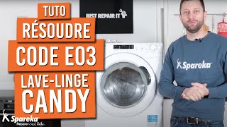 Comment résoudre le code erreur E03 sur un lave linge CANDY [upl. by Auahsoj]