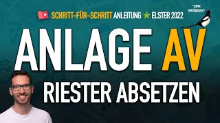 Riester absetzen Anlage AV 2022 ✅ Elster Tutorial Anlage AV 2022 ausfüllen Steuererklärung 2022 [upl. by Kaazi]