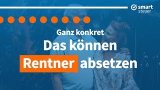 Ganz konkret Das können Rentner ABSETZEN [upl. by Wyon]