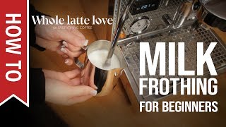 How To Milk Frothing for Beginners 5 Tips [upl. by Maupin]