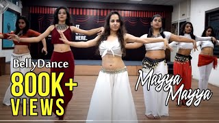 Mayya Mayya  Belly dance workshop choreography by Ojasvi Verma [upl. by Lauder]